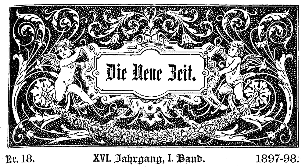 Die Neue Zeit, Jg. 16/1 (1897/98) Die Neue Zeit, Jg. 16/1 (1897/98)