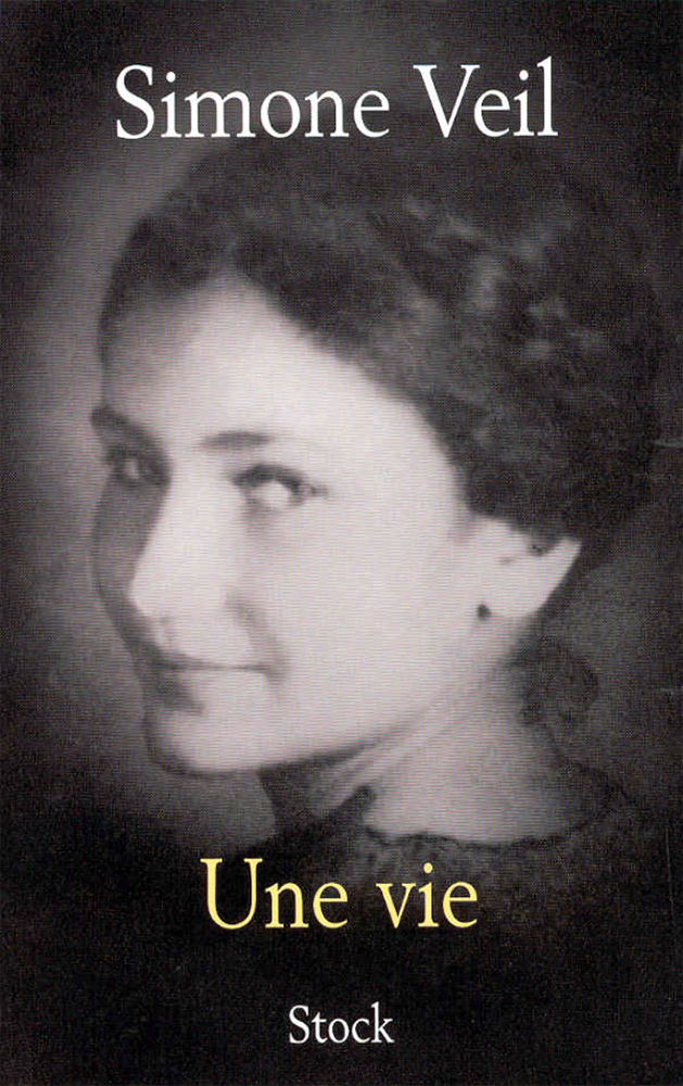 Simone Veil, Une vie, Paris, Stock, 31 octobre 2007 (première édition)