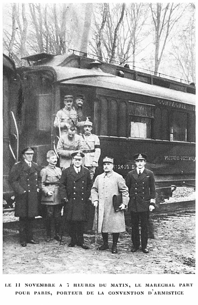 Le 11 novembre à 7 heures du matin, le Maréchal part pour Paris, porteur de la convention d'armistice