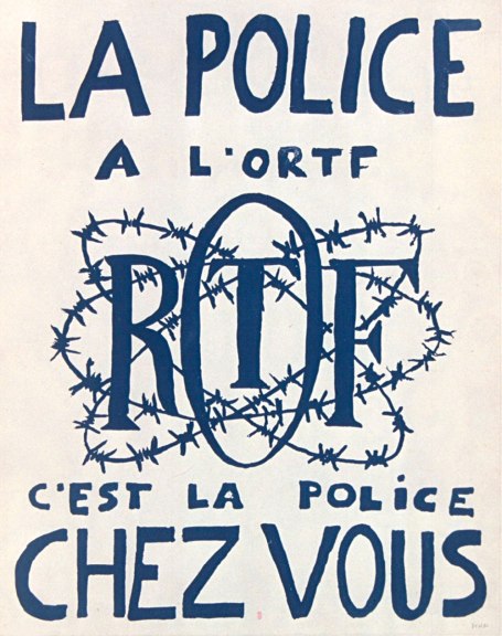 La police à l'ORTF, c'est la police chez vous. Affiche de l'École nationale supérieure des beaux-arts, 1968 La police à l'ORTF, c'est la police chez vous. Affiche de l'École nationale supérieure des beaux-arts, 1968