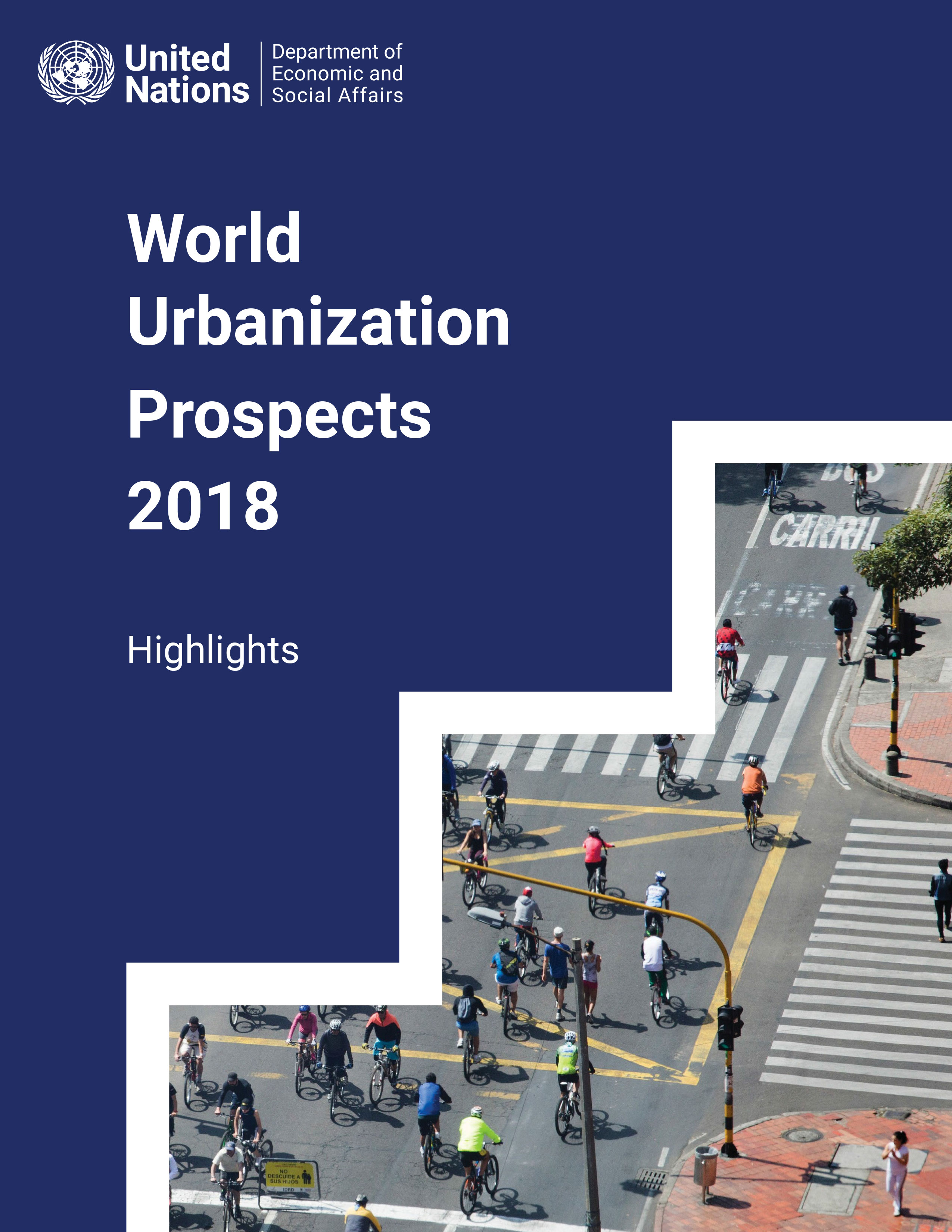 The 2018 Revision of the World Urbanization Prospects. Highlights
